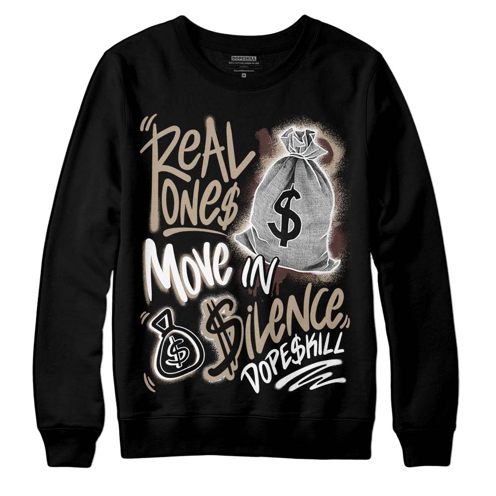 Latte 1s superstreetwear Sweatshirt Real Ones Move In Silence Graphic