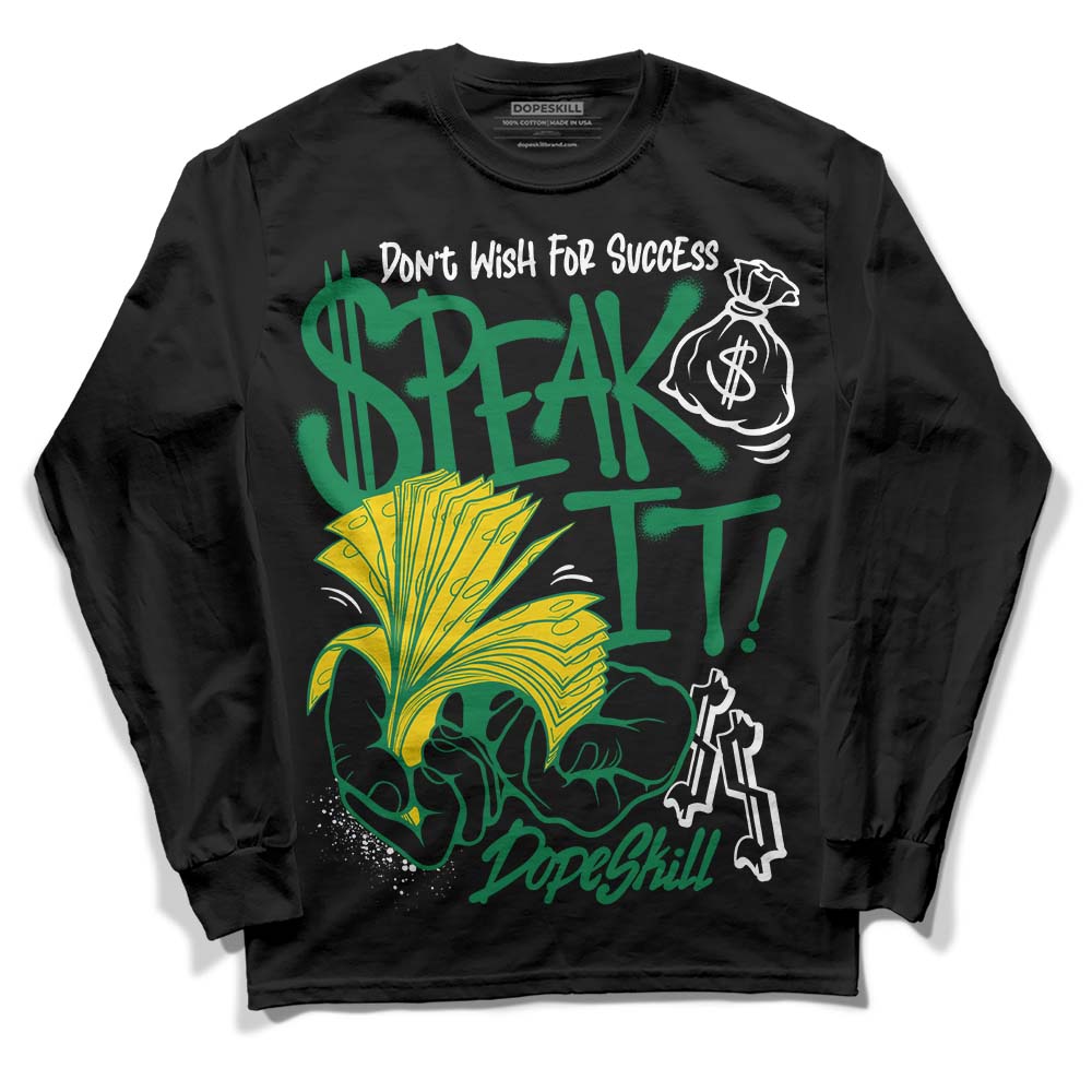 Lucky Green 5s superstreetwear Long Sleeve T-Shirt Speak It Graphic