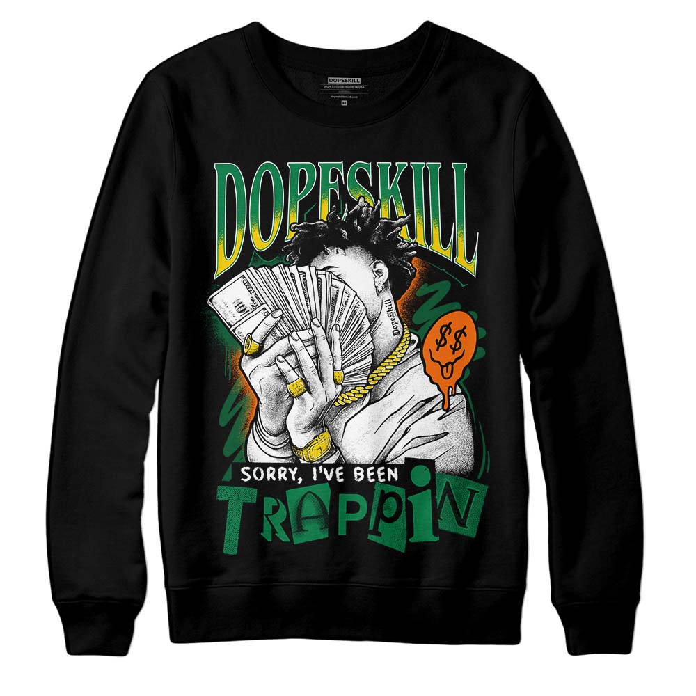 Green Collection superstreetwear Sweatshirt Sorry I've Been Trappin Graphic