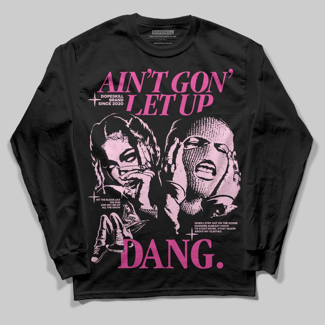 Pink Collection superstreetwear Long Sleeve T-Shirt Ain't Gon' Let Up Graphic