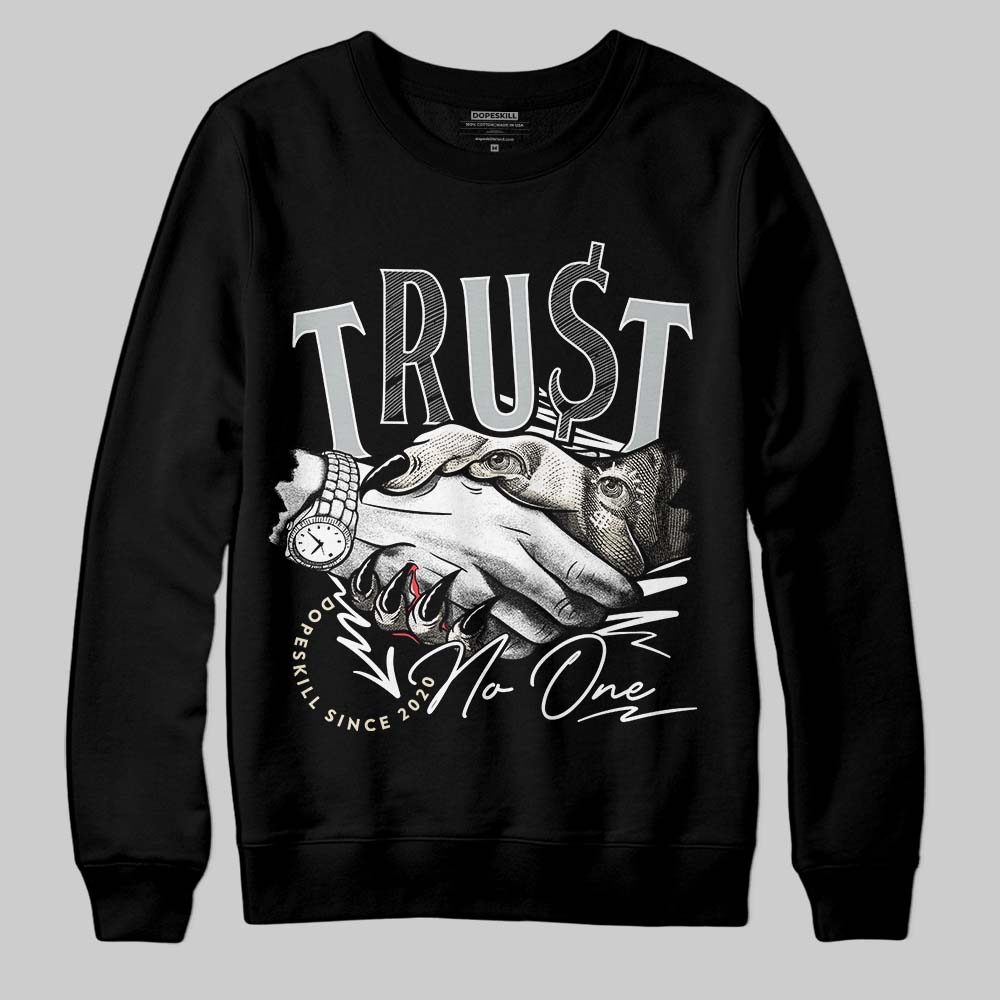 Reverse Metallic 5s superstreetwear Sweatshirt Trust No One Graphic