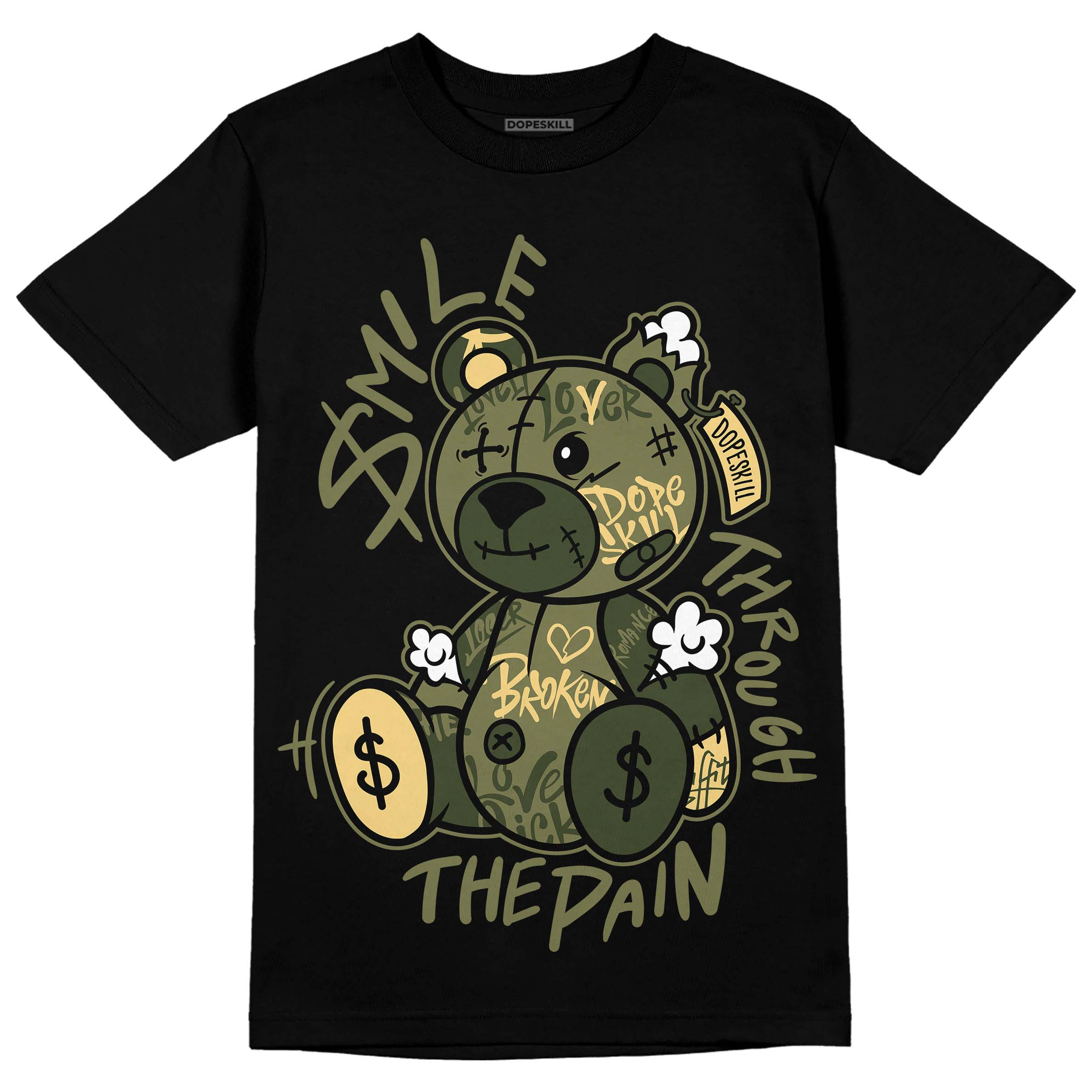 Craft Olive 4s superstreetwear T-Shirt Smile Through The Pain Graphic