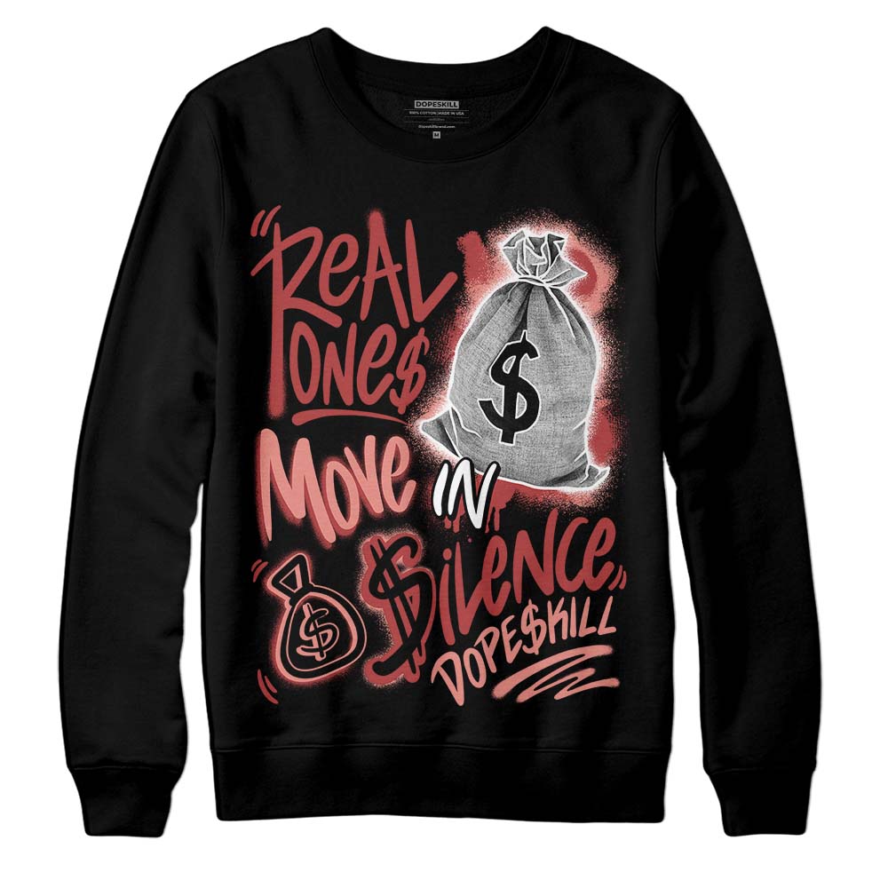 Dune Red 13s superstreetwear Sweatshirt Real Ones Move In Silence Graphic