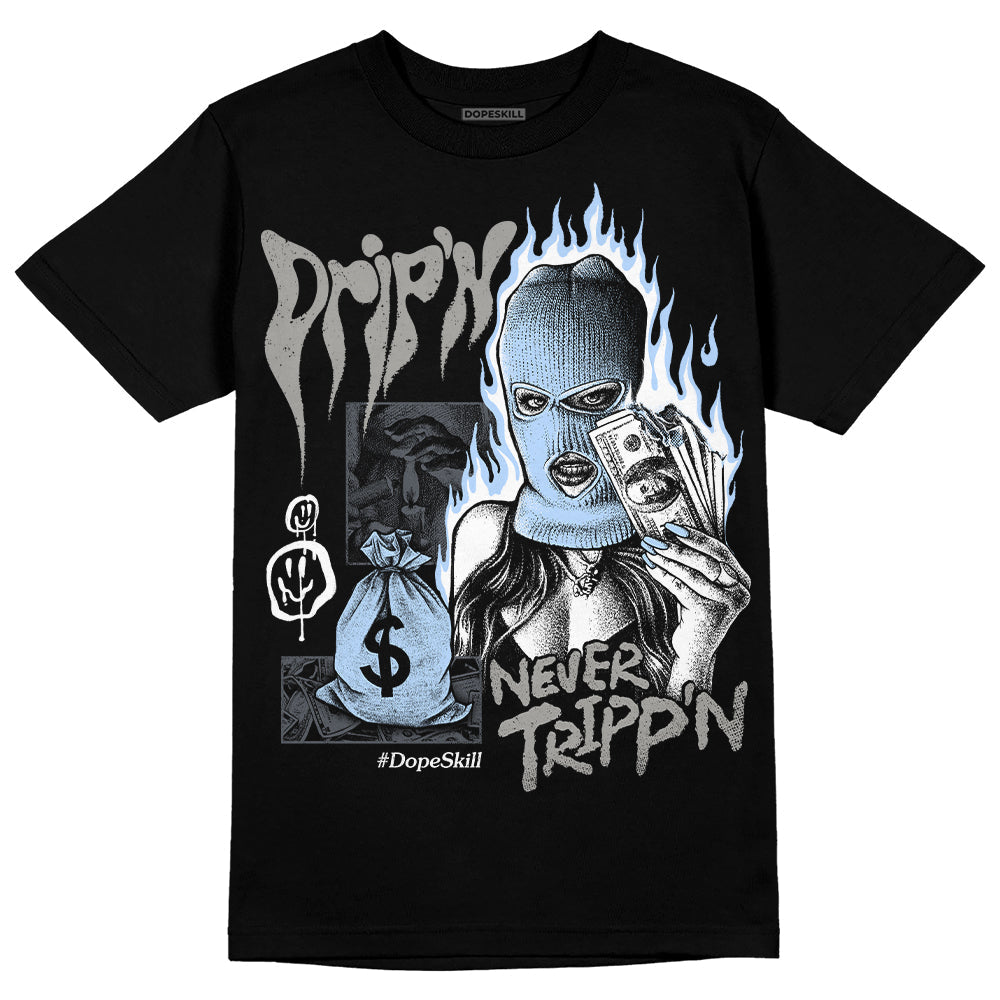 Cool Grey 11s superstreetwear T-Shirt Drip'n Never Tripp'n Graphic