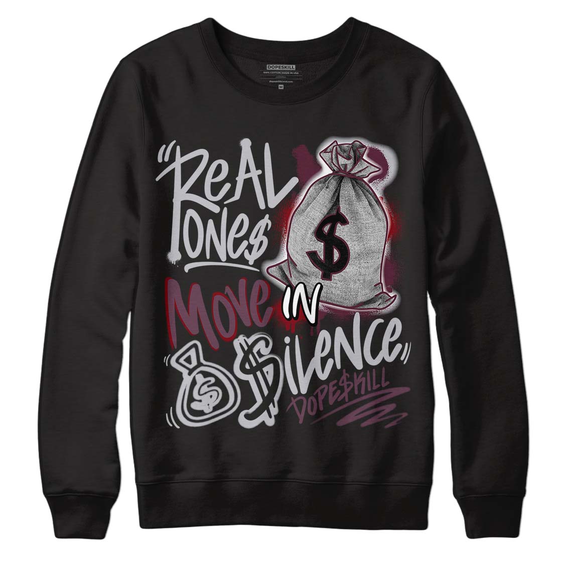Burgundy 5s superstreetwear Sweatshirt Real Ones Move In Silence Graphic