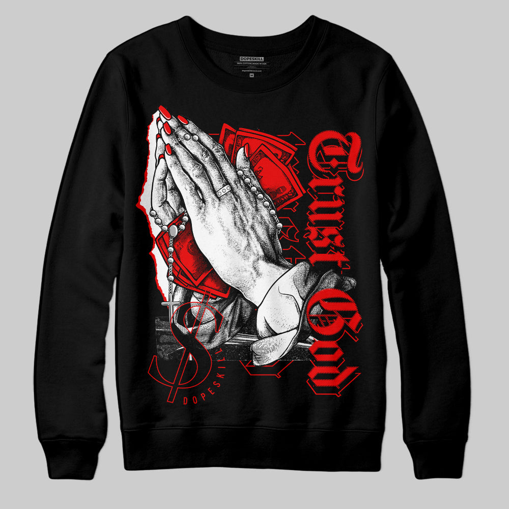 Cherry 12s superstreetwear Sweatshirt Trust God Graphic