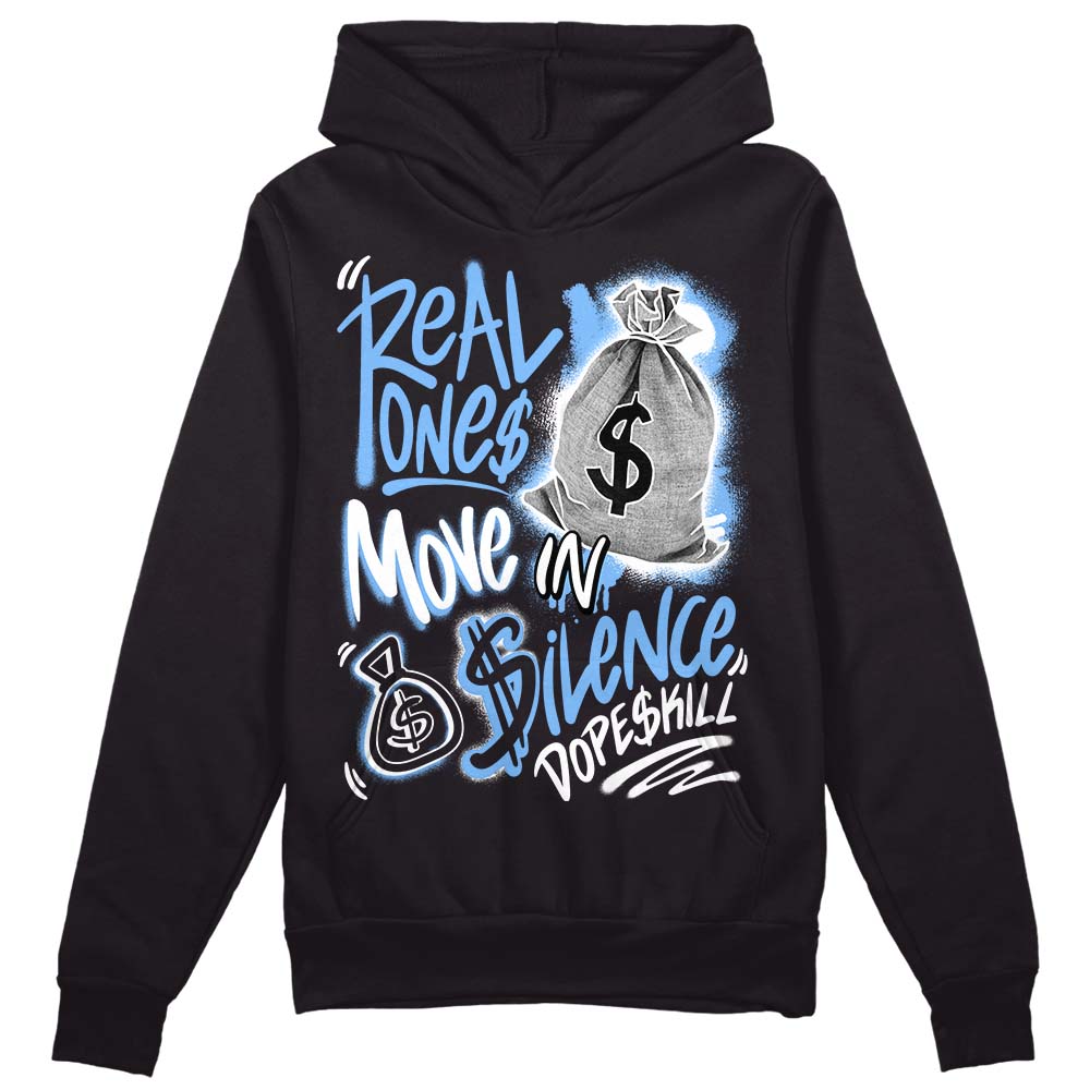 Powder Blue 9s superstreetwear Hoodie Sweatshirt Real Ones Move In Silence Graphic