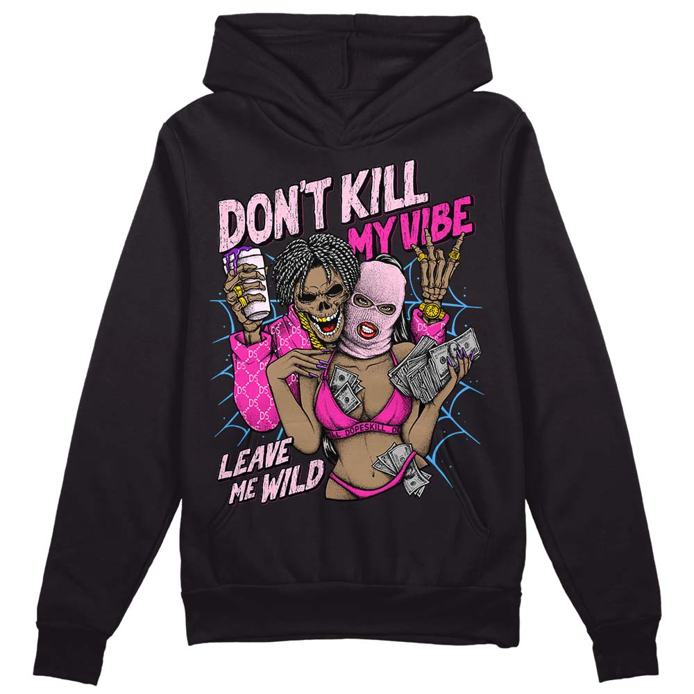 Pink Collection superstreetwear Hoodie Sweatshirt Don't Kill My Vibe Graphic