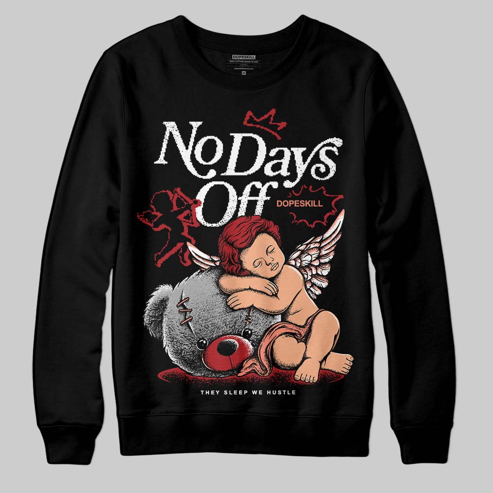 Rare Air Cinnabar 1s superstreetwear Sweatshirt New No Days Off Graphic