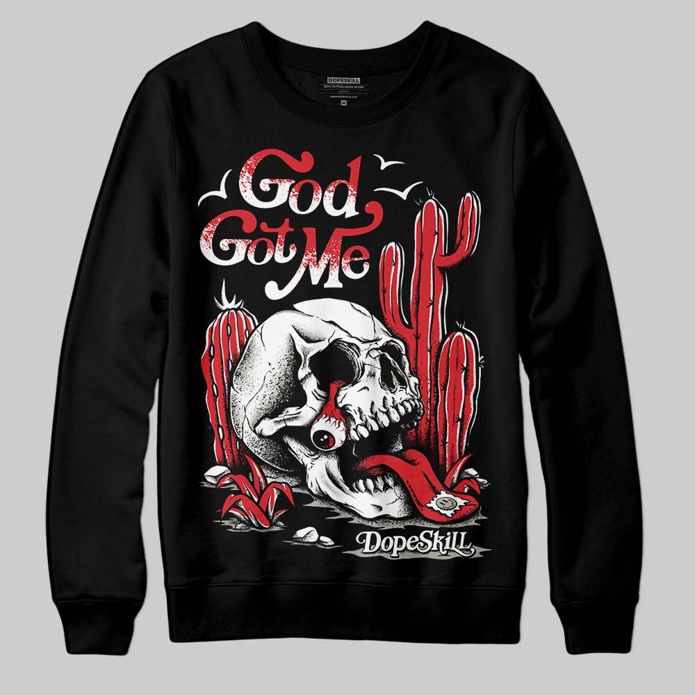 Fire Red 3s superstreetwear Sweatshirt God Got Me Graphic