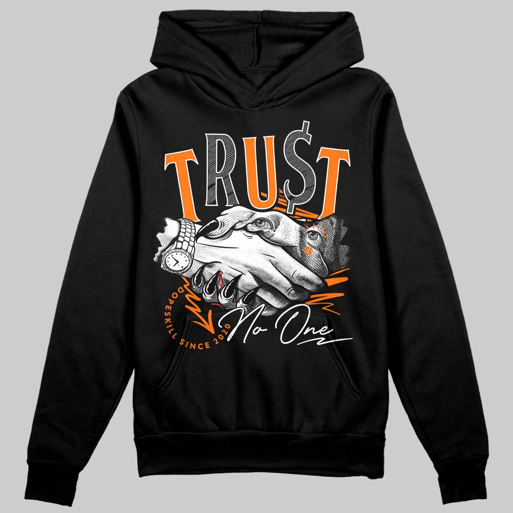 Dunk Low Magma Orange superstreetwear Hoodie Sweatshirt Trust No One Graphic