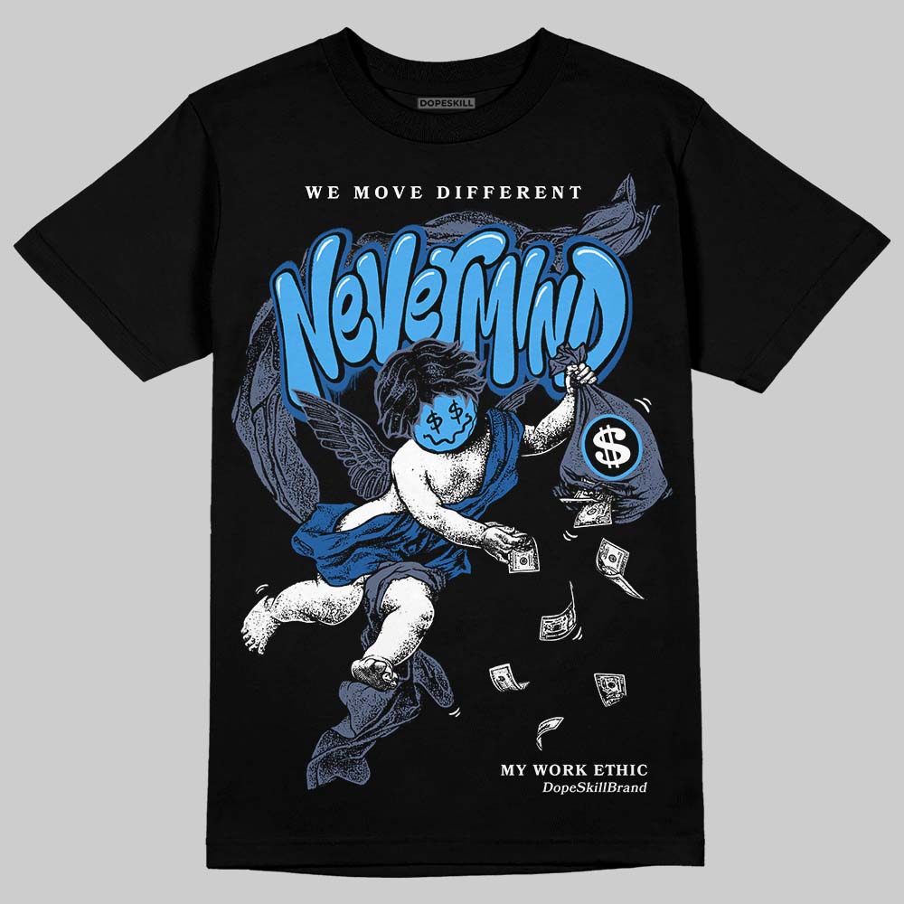 Diffused Blue 11s superstreetwear T-Shirt Nevermind Graphic