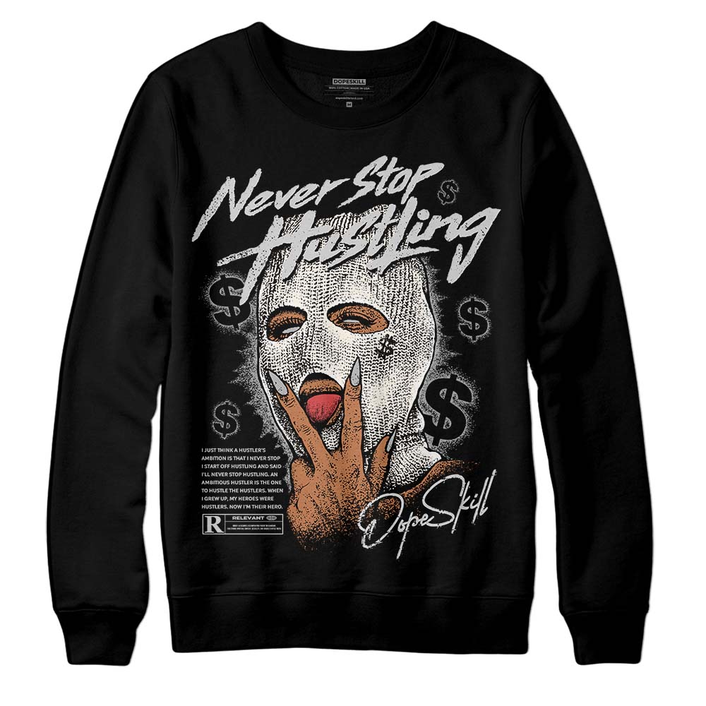 Off Noir 3s superstreetwear Sweatshirt Never Stop Hustling Graphic