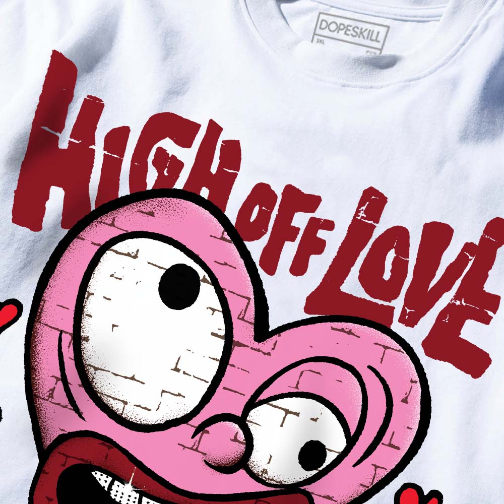 Valentine's Day Collection superstreetwear Premium T-Shirt High Off Love Graphic