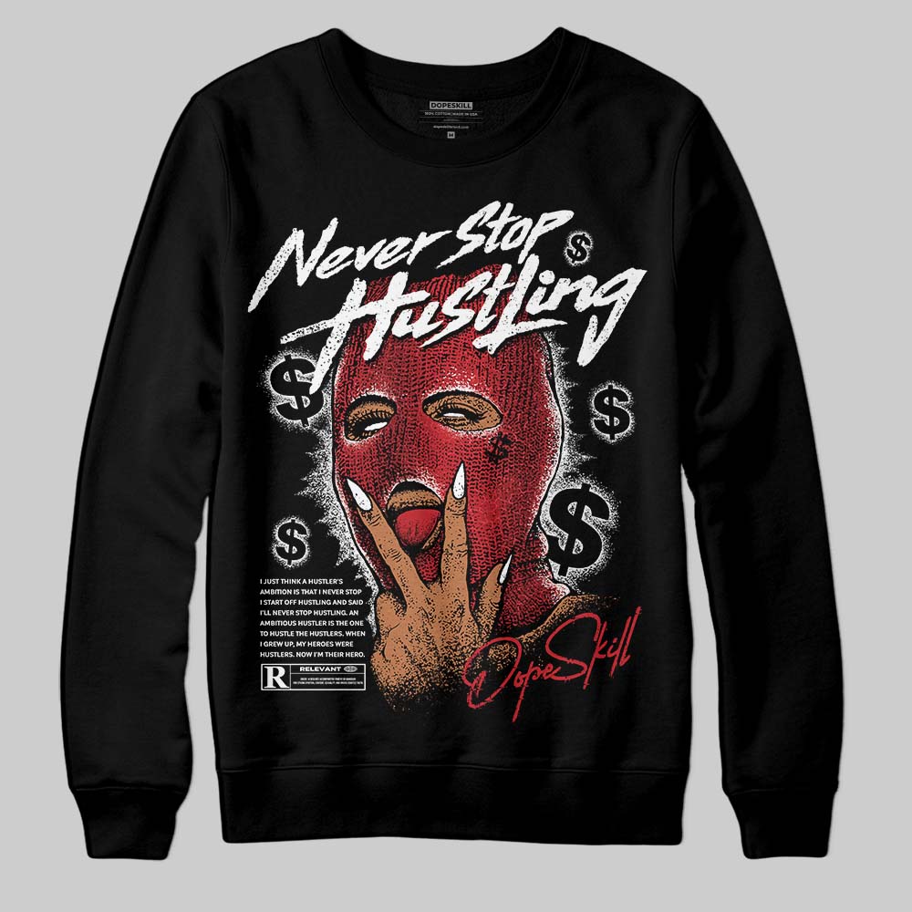 Ruby 1s superstreetwear Sweatshirt Never Stop Hustling Graphic