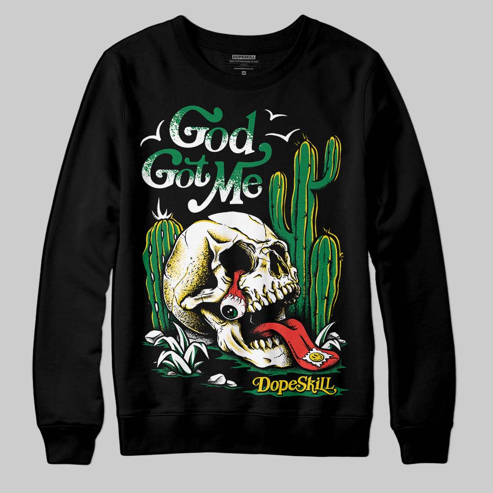 Lucky Green 5s superstreetwear Sweatshirt God Got Me Graphic