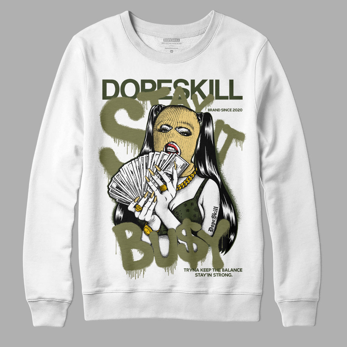 Craft Olive 4s superstreetwear Sweatshirt Stay It Busy Graphic