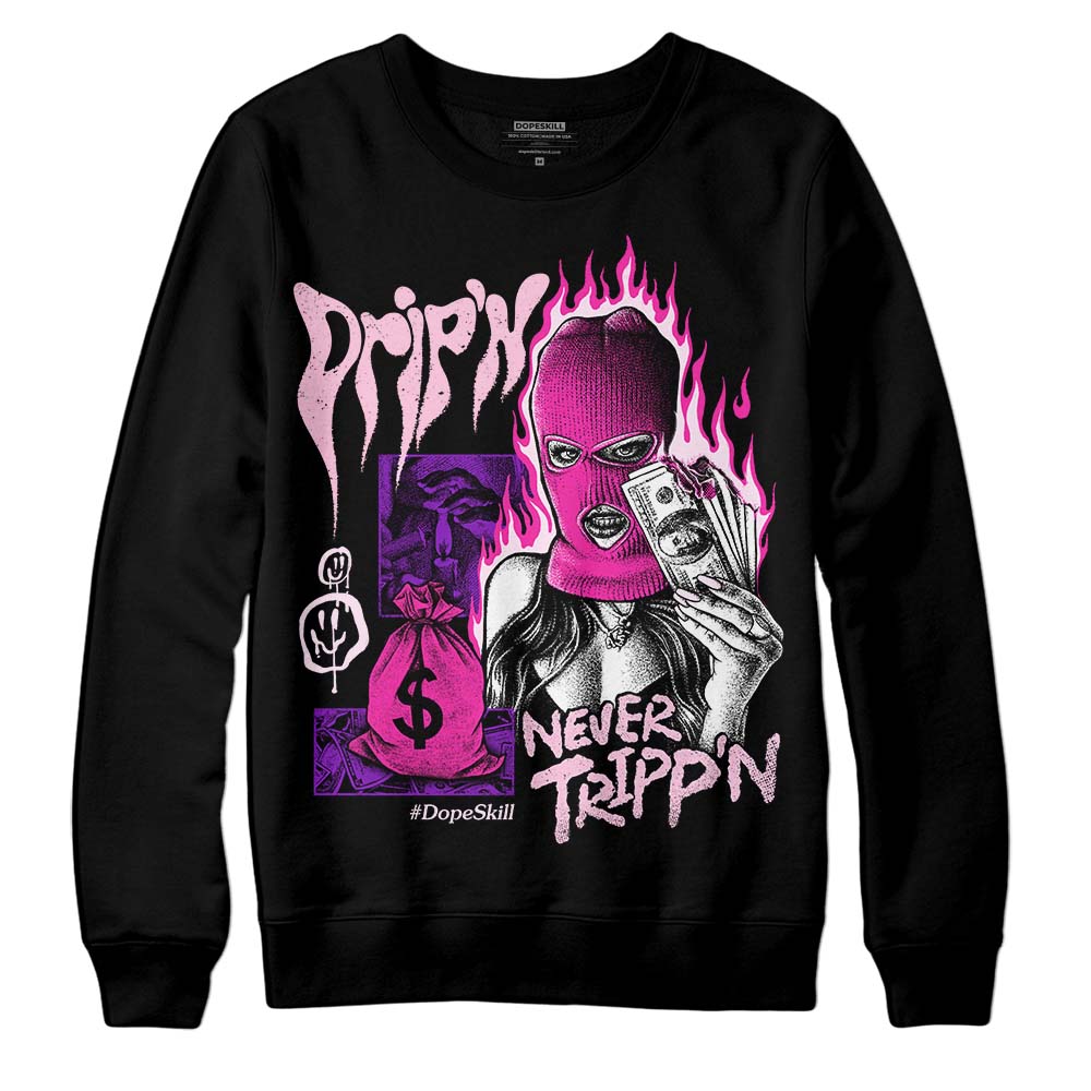 Triple Pink Dunk superstreetwear Sweatshirt Drip'n Never Tripp'n Graphic