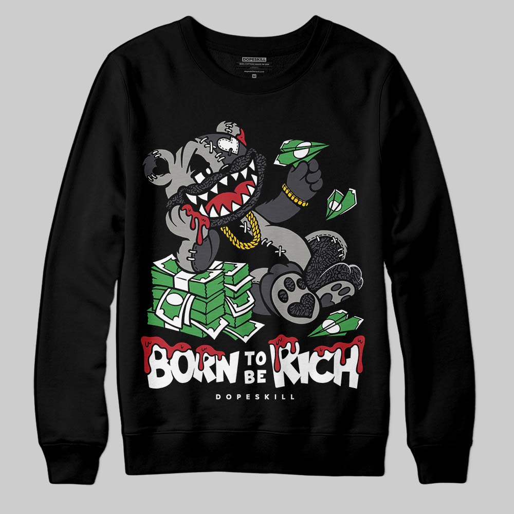 Black Cat 3s superstreetwear Sweatshirt Born To Be Rich Graphic