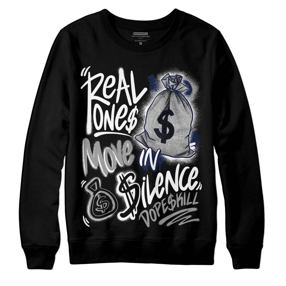 AJ Spizike White Obsidian superstreetwear Sweatshirt Real Ones Move In Silence Graphic
