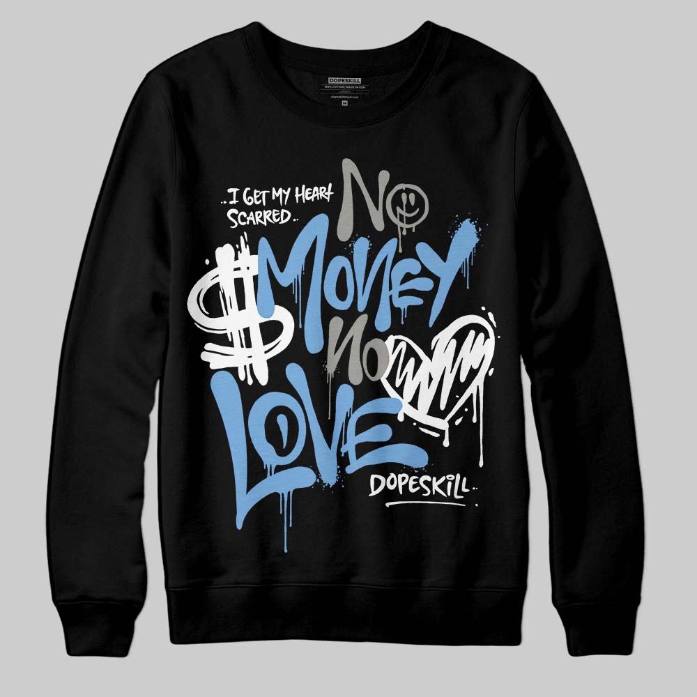 Melo 12s superstreetwear Sweatshirt No Money No Love Typo Graphic