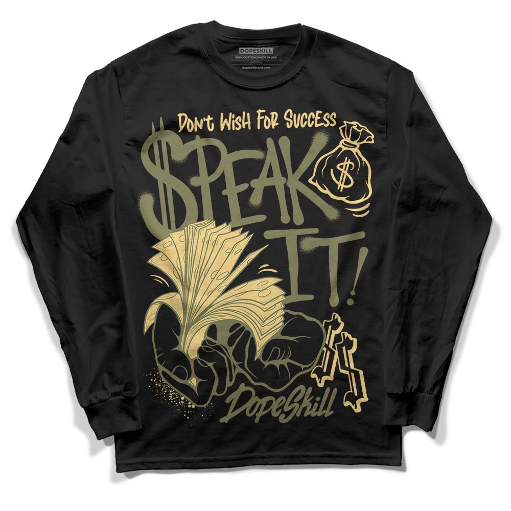 Craft Olive 4s superstreetwear Long Sleeve T-Shirt Speak It Graphic