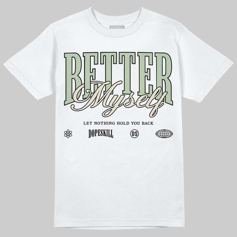 Seafoam 4s 2025 superstreetwear T-Shirt Better Myself Graphic