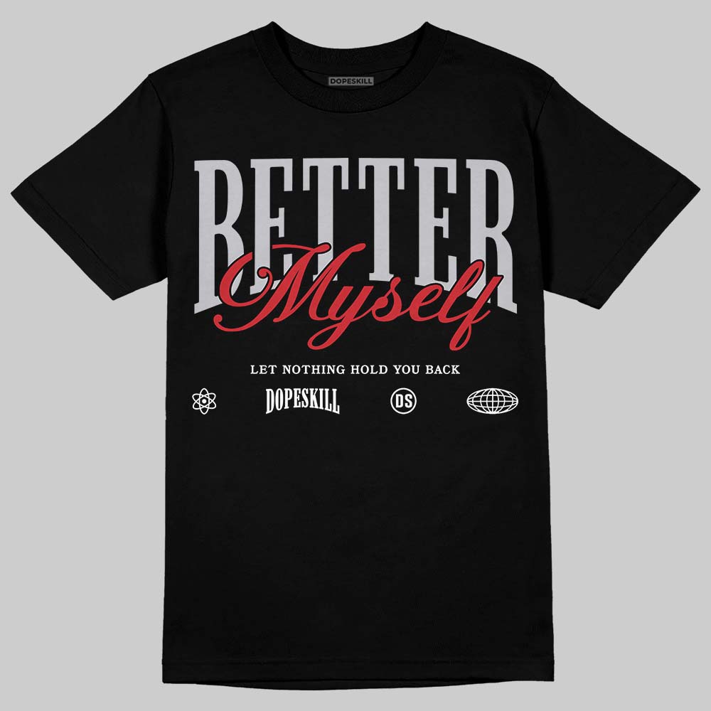 Black Metallic Reimagined 5s superstreetwear T-Shirt Better Myself Graphic