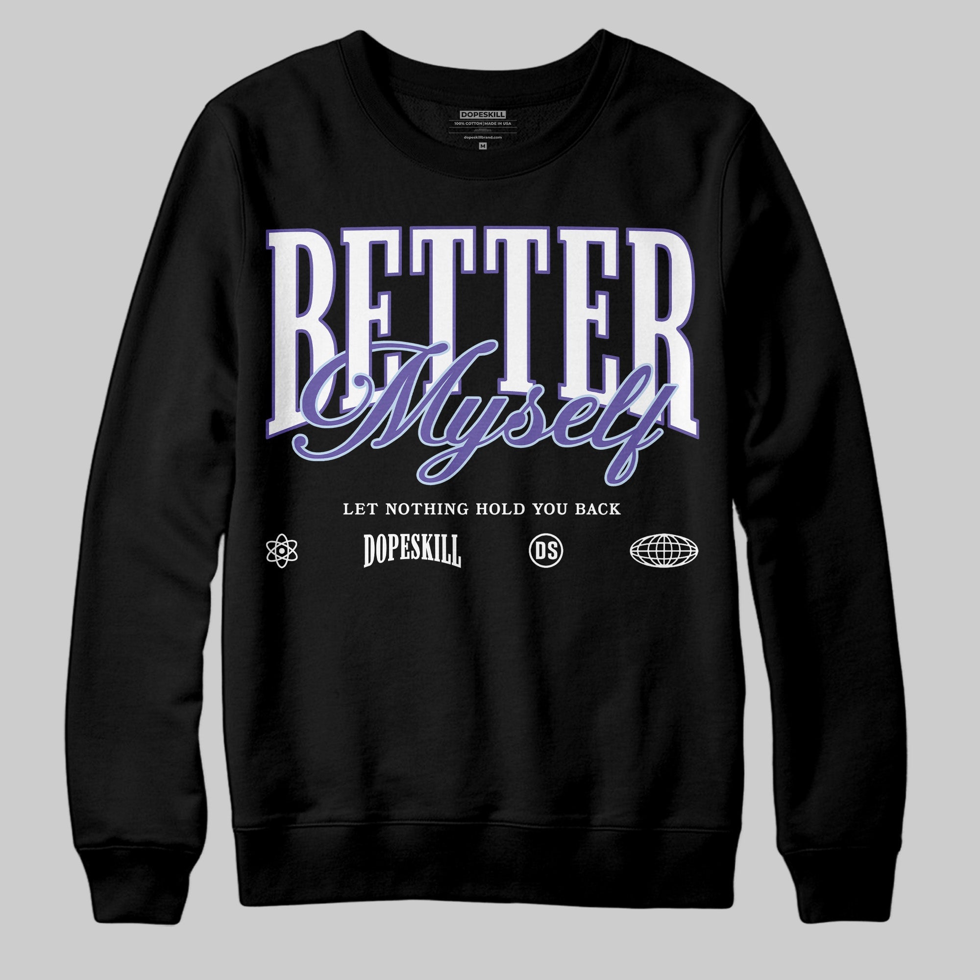 Grape 5s superstreetwear Sweatshirt Better Myself Graphic