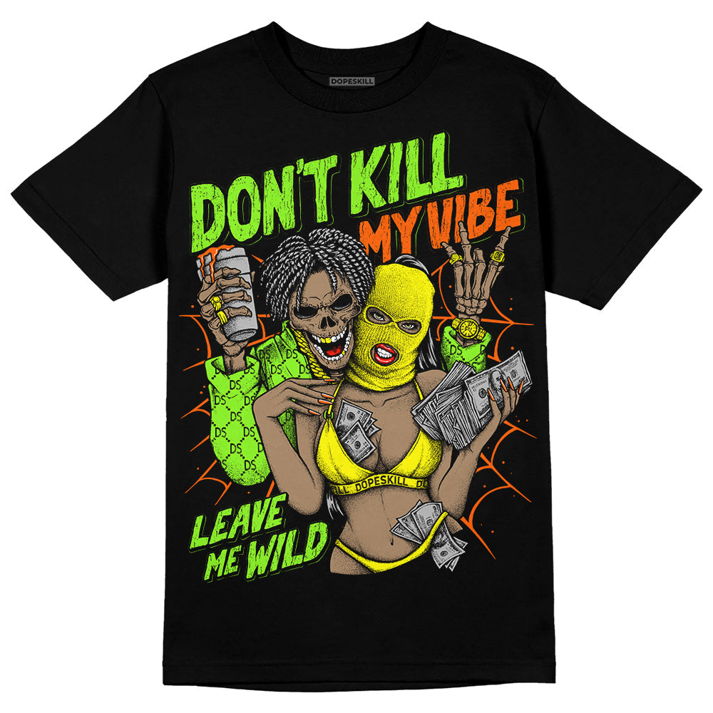 Neon Green Collection superstreetwear T-Shirt Don't Kill My Vibe Graphic