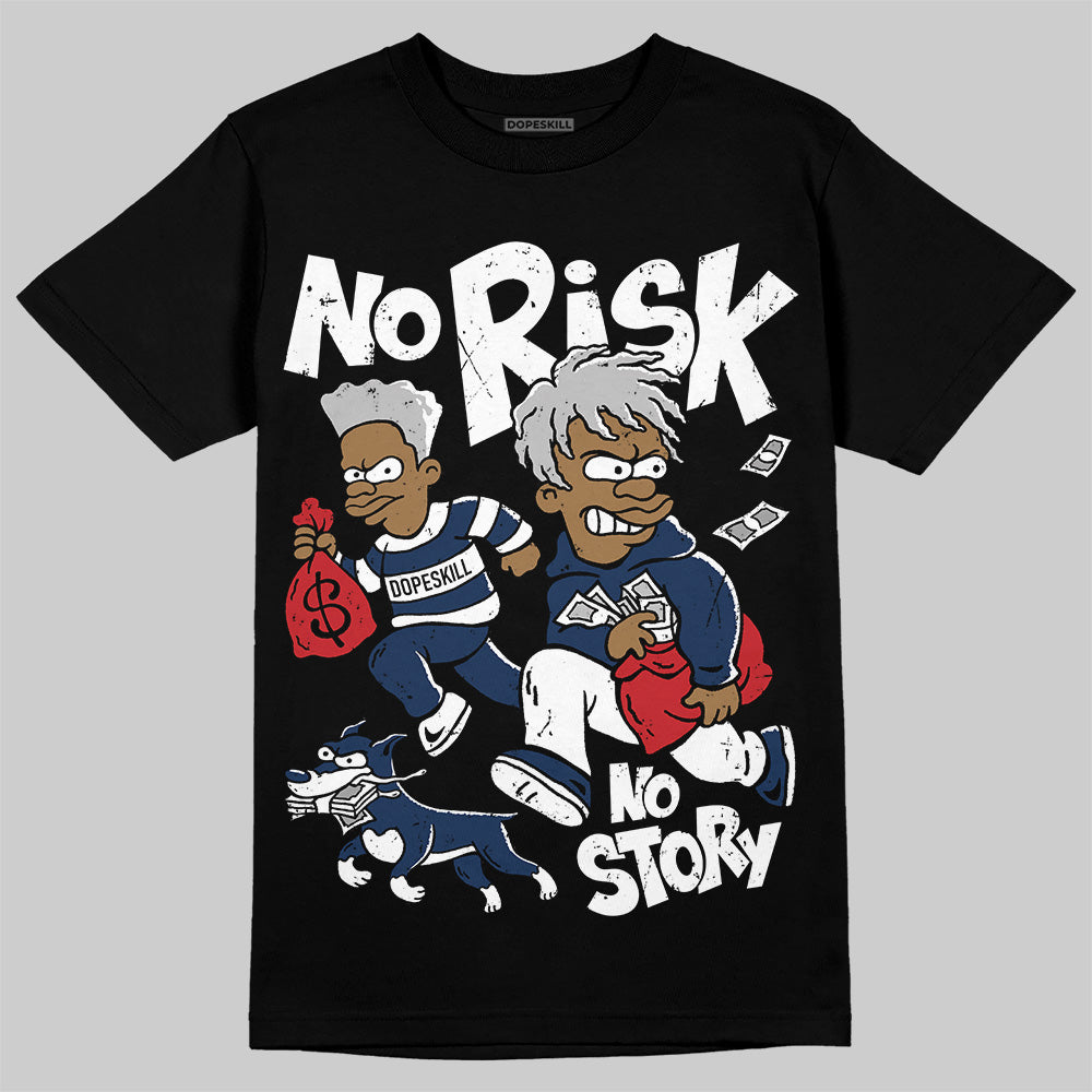 Summit White Navy 4s superstreetwear T-Shirt No Risk No Story Graphic