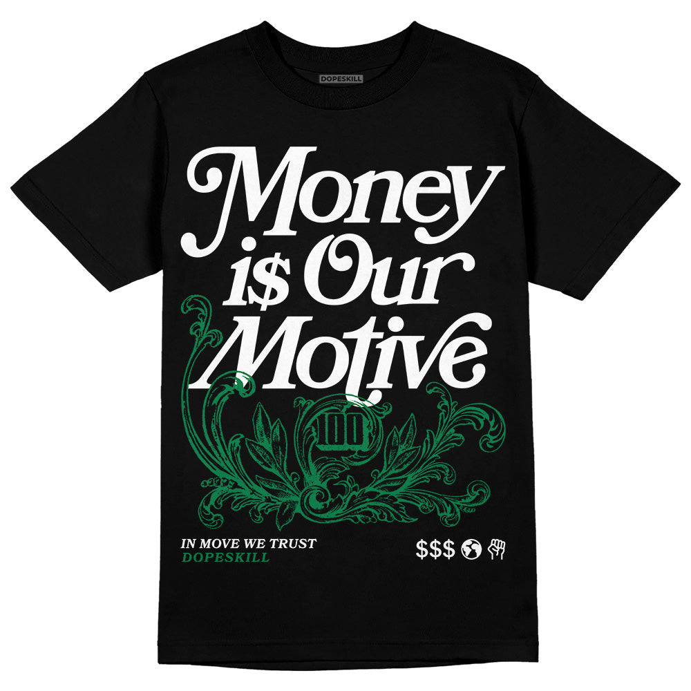 Lucky Green 5s superstreetwear T-Shirt Money Is Our Motive Typo Graphic