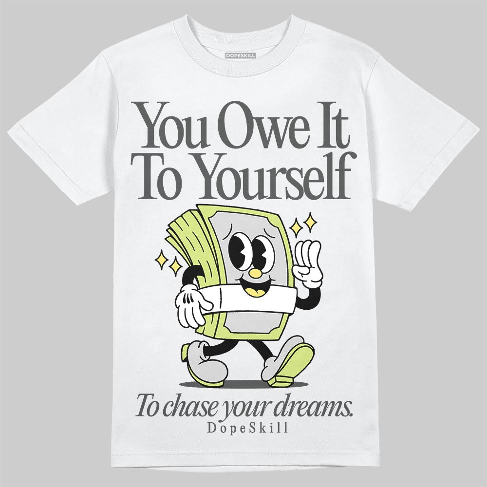 Light Lemon Twist 4s superstreetwear T-Shirt Owe It To Yourself Graphic