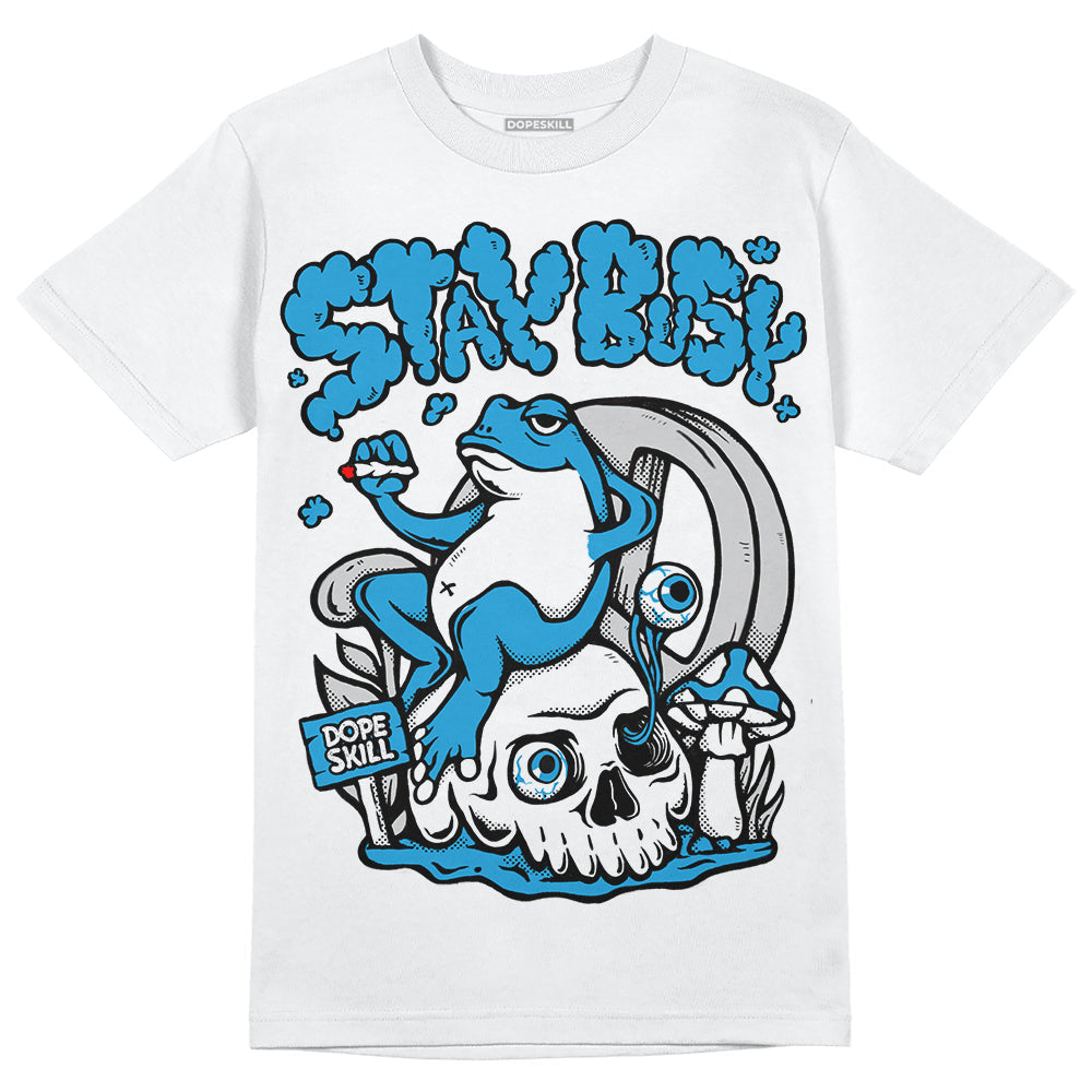 Military Blue 4s superstreetwear T-Shirt Stay Busy Graphic