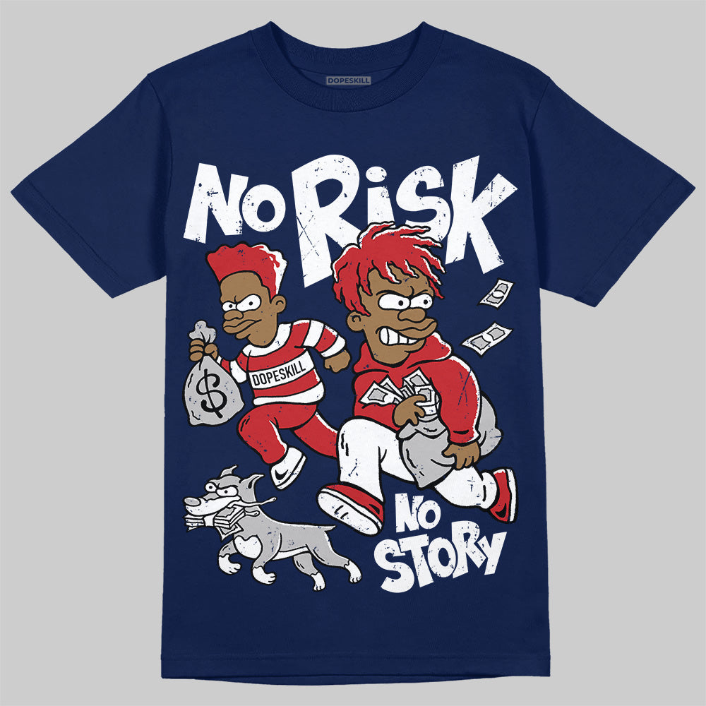 Summit White Navy 4s superstreetwear T-Shirt No Risk No Story Graphic