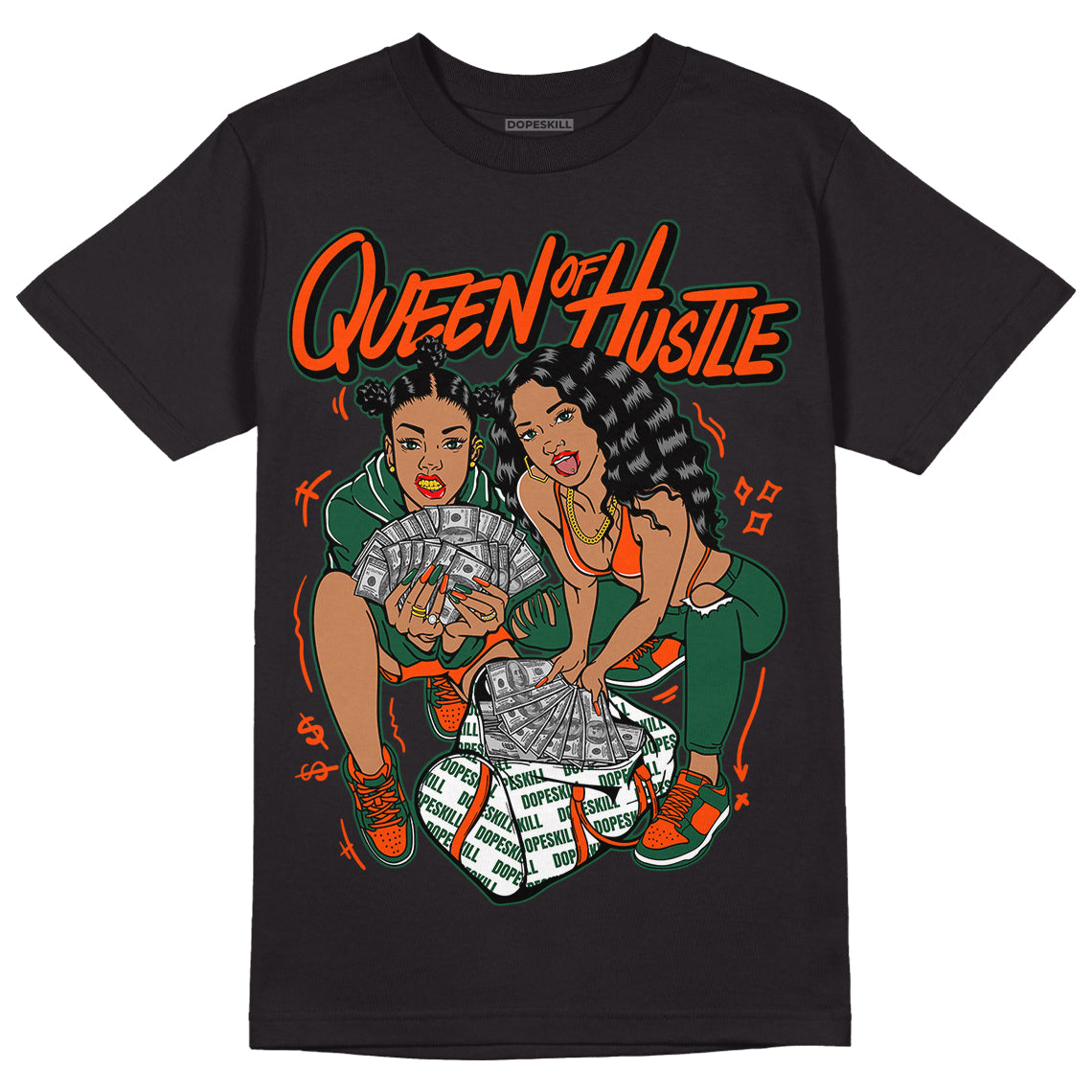 Dunk Low Team Dark Green Orange superstreetwear T-Shirt Queen Of Hustle Graphic