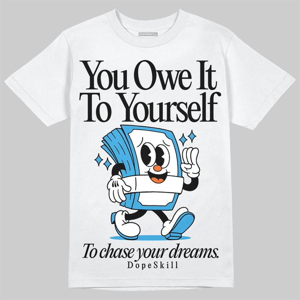 UNC Reimagined 1s superstreetwear T-Shirt Owe It To Yourself Graphic