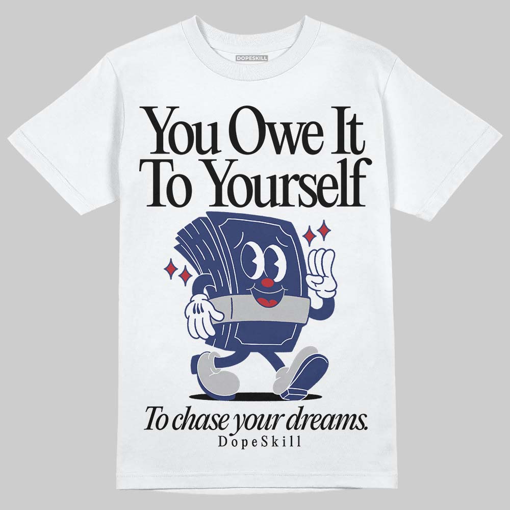 Rare Air Deep Royal Blue 1s superstreetwear T-Shirt Owe It To Yourself Graphic