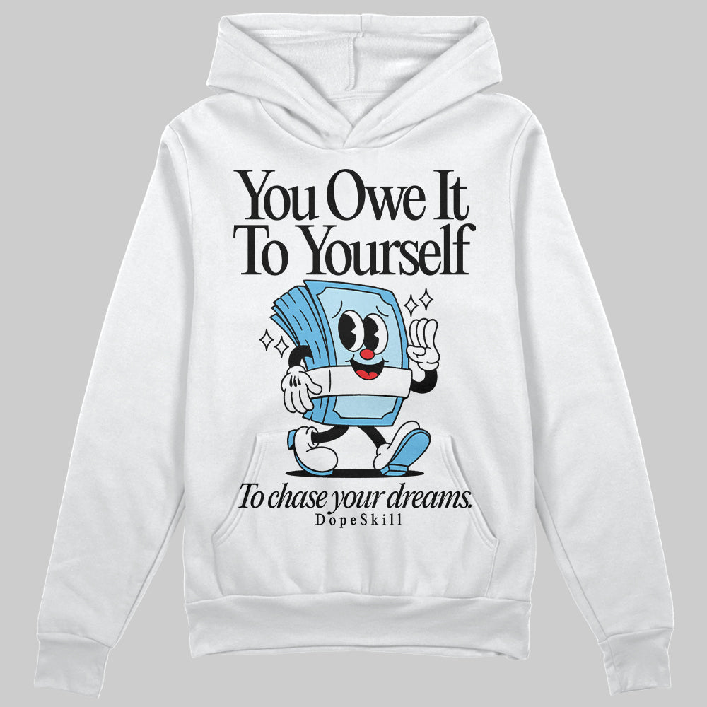 Legend Blue 11s superstreetwear Hoodie Sweatshirt Owe It To Yourself Graphic