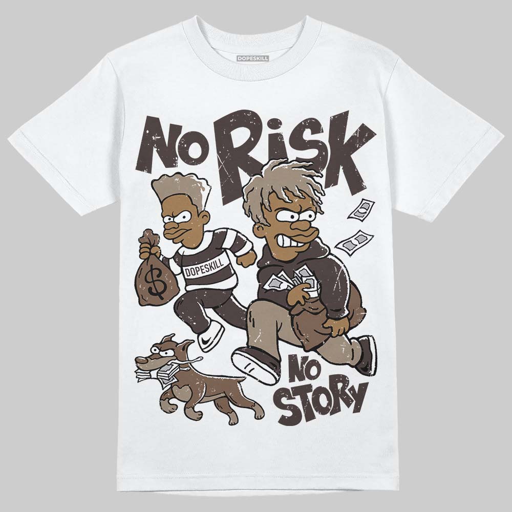 Baroque Brown 12s superstreetwear T-Shirt No Risk No Story Graphic