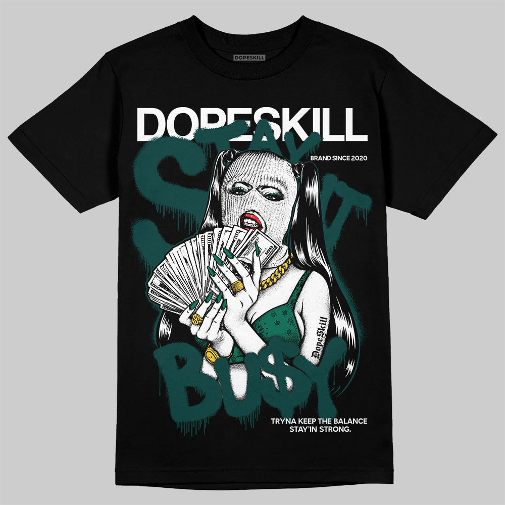 Oxidized Green 4s superstreetwear T-Shirt Stay It Busy Graphic
