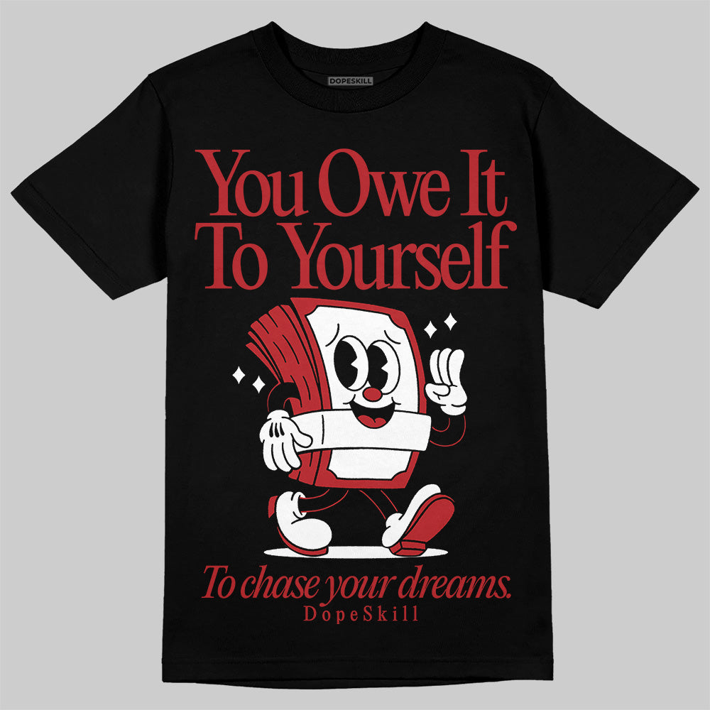 Flu Game 12s superstreetwear T-Shirt Owe It To Yourself Graphic