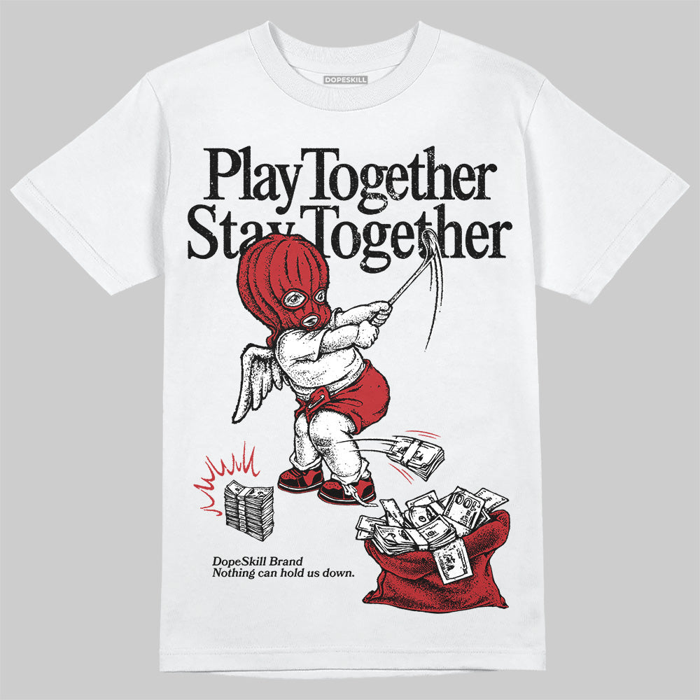 Flu Game 12s superstreetwear T-Shirt Play together,Stay together Graphic