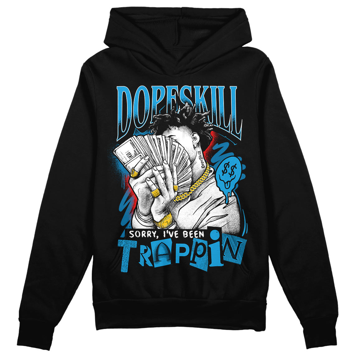 Military Blue 4s superstreetwear Hoodie Sweatshirt Sorry I've Been Trappin Graphic