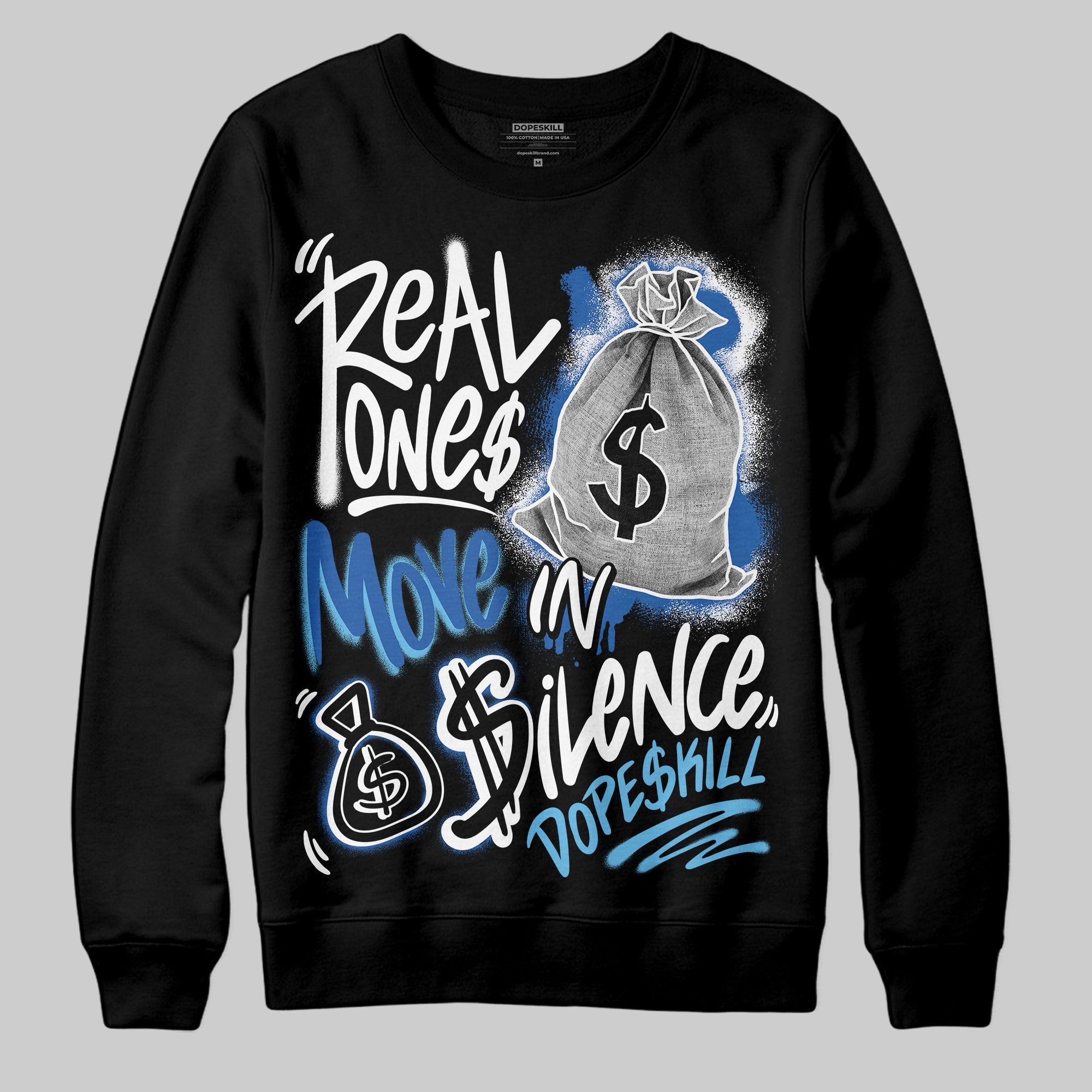 Blueberry 12s superstreetwear Sweatshirt Real Ones Move In Silence Graphic
