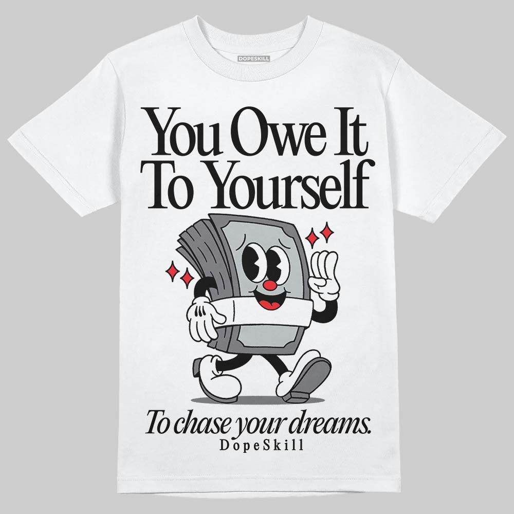 Fear 4s superstreetwear T-Shirt Owe It To Yourself Graphic
