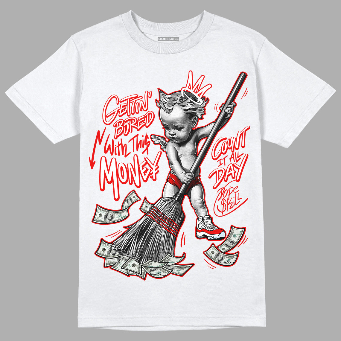 Cherry 11s superstreetwear T-Shirt Gettin Bored With This Money Graphic