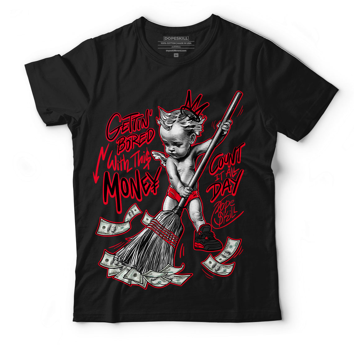 AJ 4 Red Thunder superstreetwear T-shirt Gettin Bored With This Money Graphic
