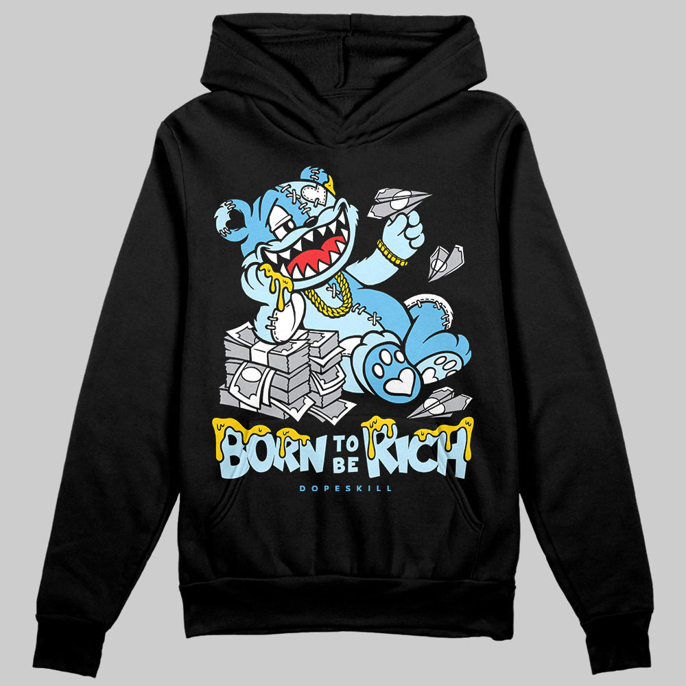 Legend Blue 11s superstreetwear Hoodie Sweatshirt Born To Be Rich Graphic