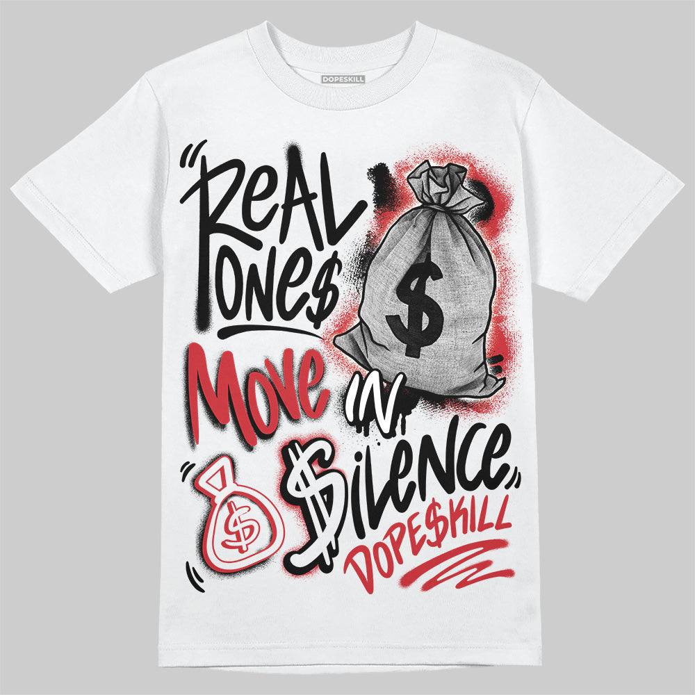 Bred 11s superstreetwear T-Shirt Real Ones Move In Silence Graphic